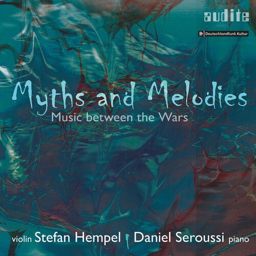 Korngold/ Hempel/ Seroussi - Myths & Melodies