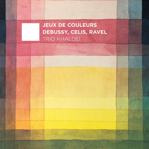 Celis/ Debussy/ Jansen - Jeux de Couleurs