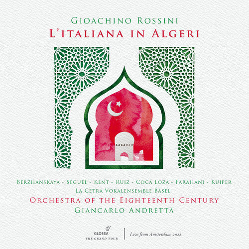 Rossini/ Berzhanskaya/ Seguel - L'Italiana in Algeri