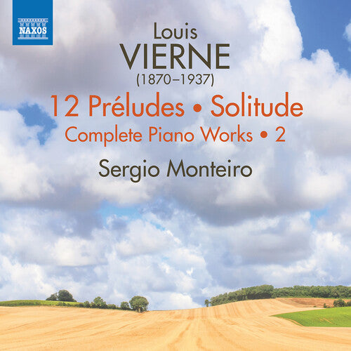 Vierne/ Monteiro - V2: Complete Piano Works