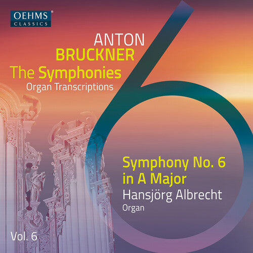Hansjorg Albrecht - V6: The Bruckner Symphonies