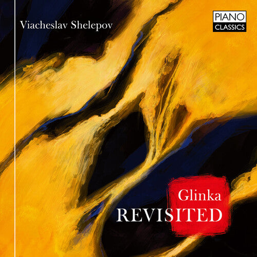 Glinka/ Shelepov - Revisited