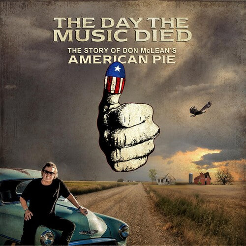 The Day The Music Died: The Story of Don McLean's American Pie