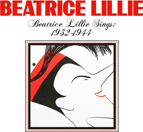 Beatrice Lillie - Beatrice Lillie Sings: 1932-1944