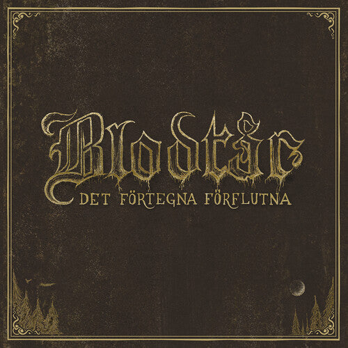 Blodtar - Det Fortegna Forflutna