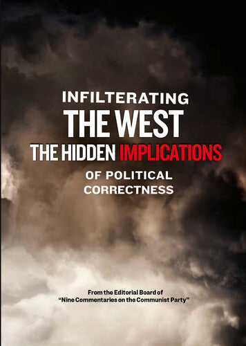 Infiltrating the West - The Hidden Implications of Political Correctness