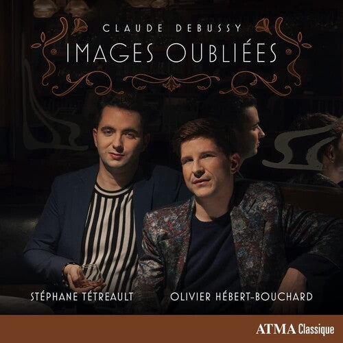 Debussy/ Tetreault/ Herbert-Bouchard - Images Oubliees