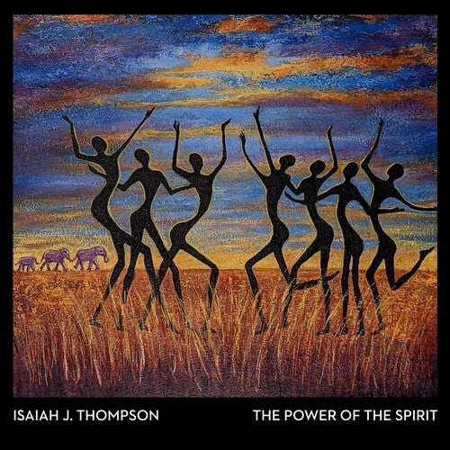 Isaiah Thompson J. - Power Of The Spirit