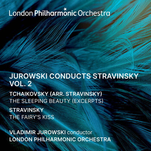 London Philharmonic Orchestra - Jurowski conducts Stravinsky Vol. 2