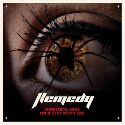 Remedy - Something That Your Eyes Won't See