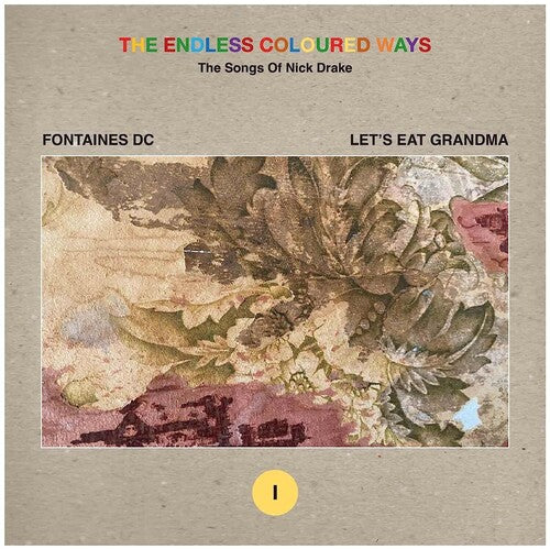 Fontaines D.C./ Let's Eat Grandma - The Endless Coloured Ways: The Songs of Nick Drake