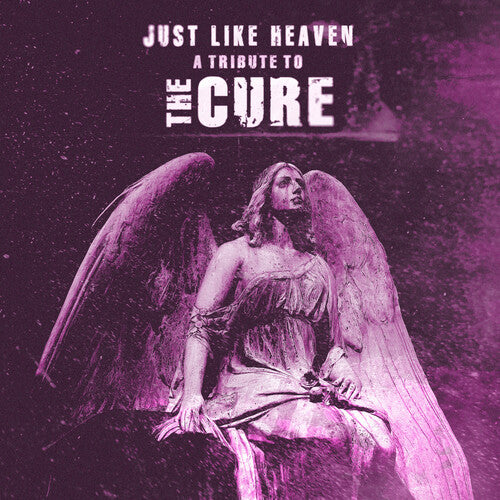 Just Like Heaven: Tribute to the Cure/ Var - Just Like Heaven: A Tribute To The Cure (Various Artists)