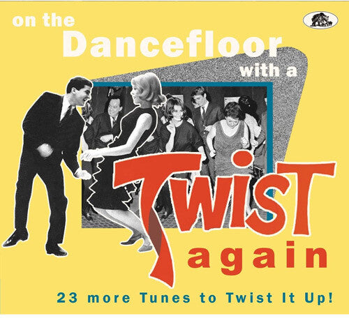 Various Artists - On The Dancefloor With A Twist Again: 23 More Tunes To Twist It Up (Various Artists)