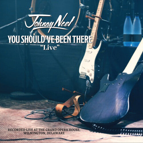 Johnny Neel - You Should've Been There Live