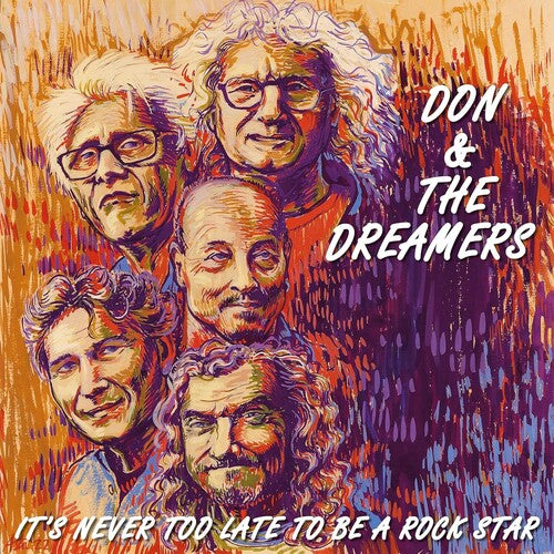 Don & the Dreamers - It's Never Too Late To Be A Rockstar