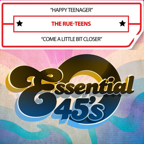 Rue-Teens - HappyTeenager/ComeALittleBitCloser(Digital45)