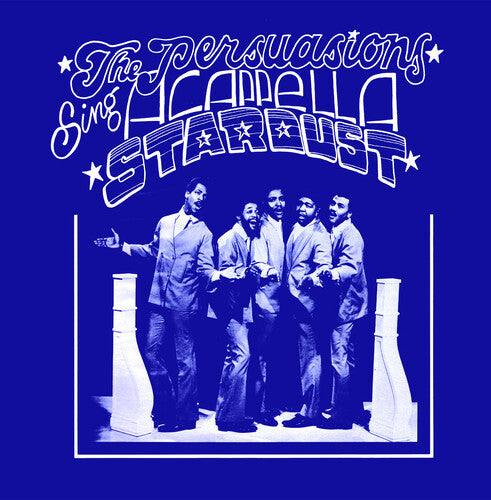 Persuasions - Stardust(2022Remaster)