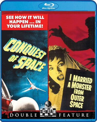 Conquest of Space / I Married a Monster From Outer Space