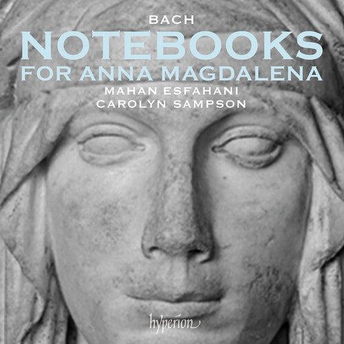 Mahan Esfahani - Bach: Notebooks for Anna Magdalena