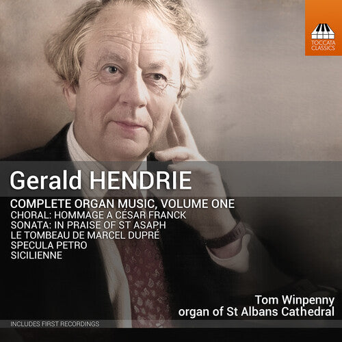 Hendrie/ Winpenny - Complete Organ Music Vol. 1