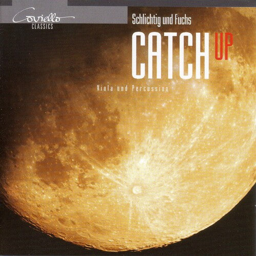 Schlichtig/ Fuchs - Catch Up: Viola & Percussion