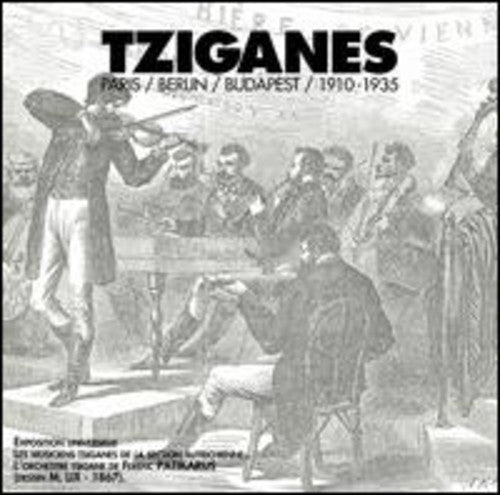 Tziganes Paris Berlin/ Various - Tziganes Paris-Berlin-Budapest 1910-1935