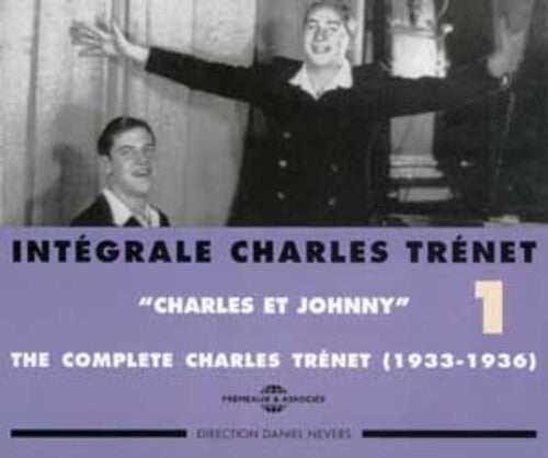 Charles Trenet - Vol. 1-Integrale/Charles Et Johnny 1933-1936