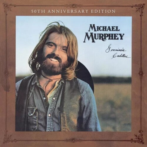 Michael Murphey Martin - Geronimo's Cadillac [50th Anniversary]