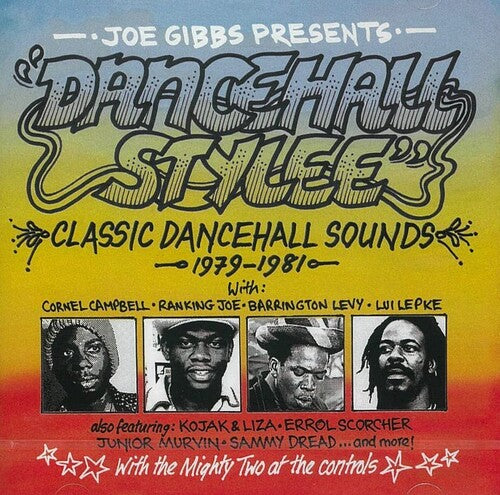 Joe Gibbs Presents Dancehall Stylee: Classic/ Var - Joe Gibbs Presents Dancehall Stylee: Classic Dancehall Sounds 1979-1981 / Various