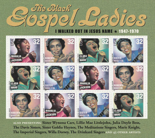 Black Gospel Ladies - I Walked Out Jesus Name: 1947-1970