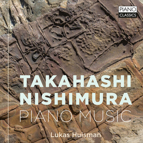 Nishimura/ Takahashi/ Huisman - Piano Music