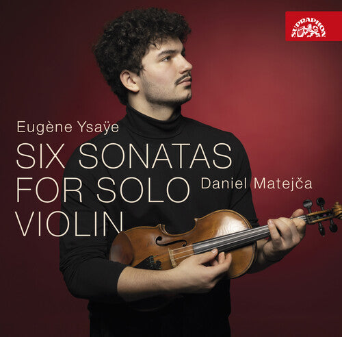 Vorosova/ Ysaye/ Daniel Matejca - Six Sonatas for Solo Violin