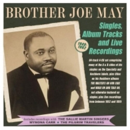 Brother Joe May - Singles Album Tracks And Live Recordings 1949-62