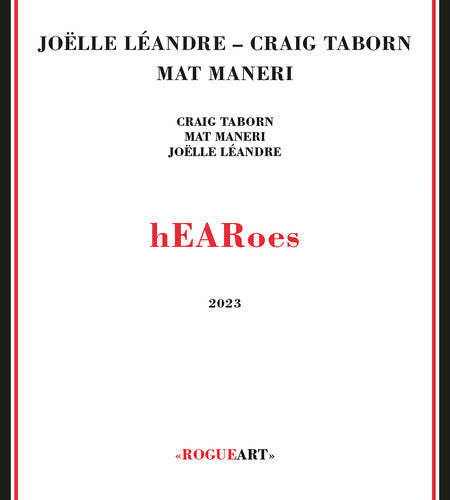 Craig Taborn / Joelle Leandre / Mat Maneri - Hearoes