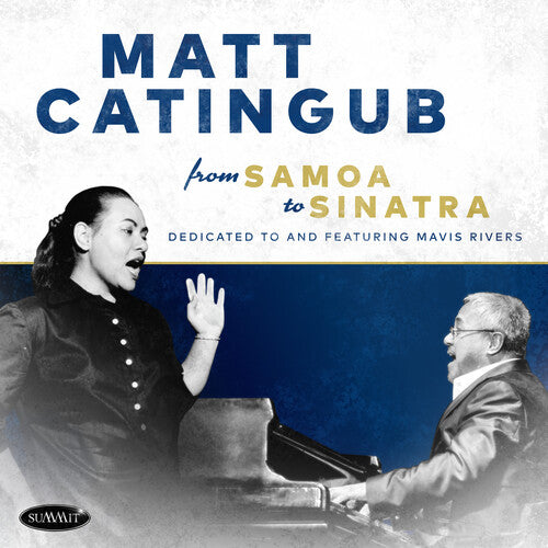 Matt Catingub - From Samoa To Sinatra - Dedicated To And Featuring Mavis Rivers