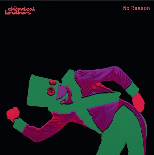 Chemical Brothers - No Reason