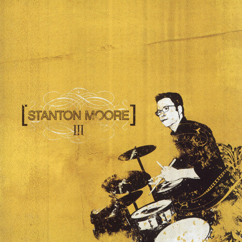 Stanton Moore - Iii