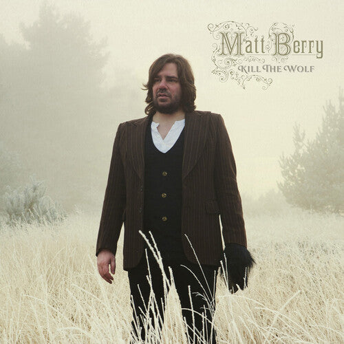 Matt Berry - Kill The Wolf - 10th Anniversary Deluxe