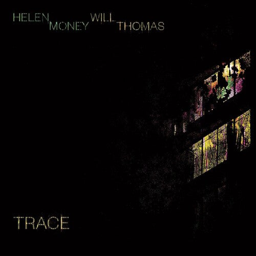 Helen Money/ Will Thomas - Trace