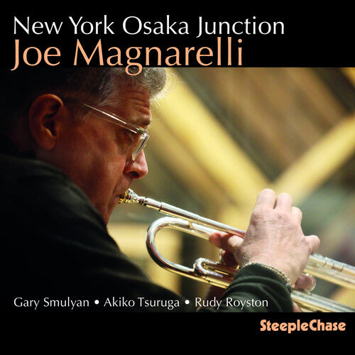 Joe Magnarelli - New York Osaka Junction
