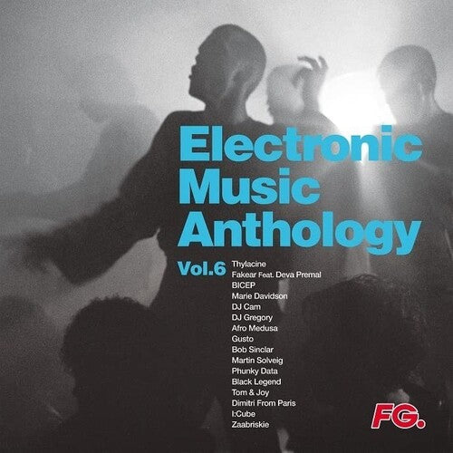 Electronic Music Anthology: Vol 6/ Various - Electronic Music Anthology: Vol 6 / Various