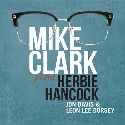 Mike Clark - Mike Clark Plays Herbie Hancock