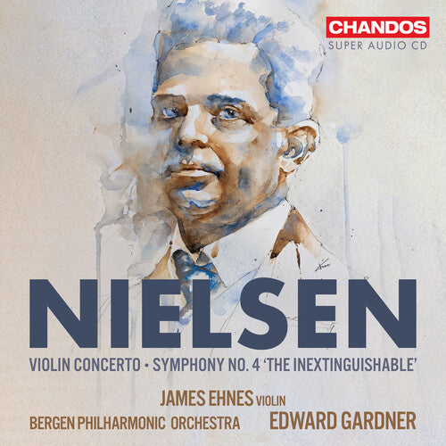 Nielsen/ Ethnes/ Bergen Philharmonic Orchestra - Violin Concerto Symphony No. 4
