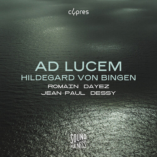 Bingen/ Dayez/ Dessy - Ad Lucem