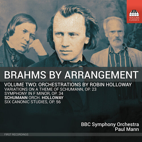 Brahms/ Schumann/ BBC Symphony Orchestra - Brahms By Arrangement Vol. 2 - Orchestrations