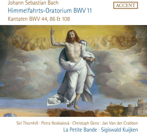Sigiswald Kuijken - Himmelfahrts-Oratorium, BWV 11