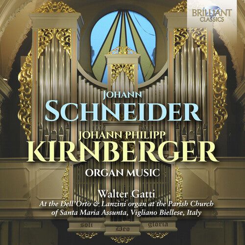 Kirnberger/ Schneider/ Gatti - Organ Music