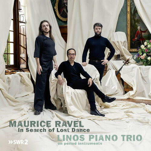 Ravel/ Linos Piano Trio - In Search of Lost Dance
