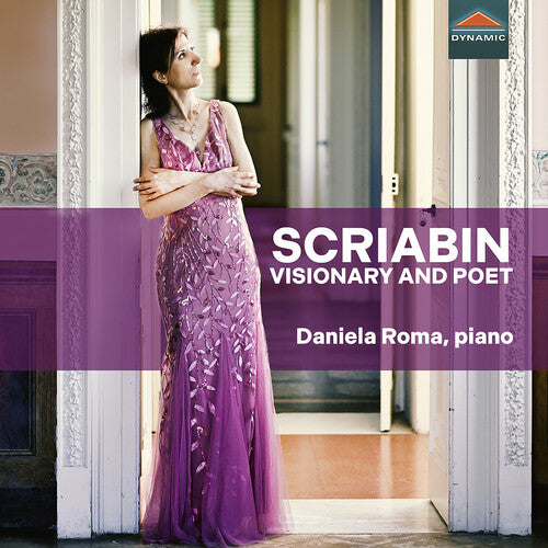 Scriabin/ Roma - Visionary & Poet