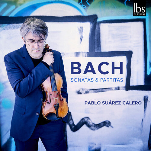 J.S. Bach / Suarez - Complete Violin Sonatas & Partitas
